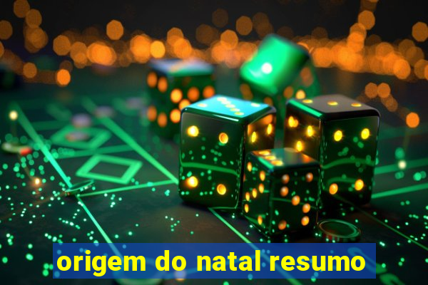 origem do natal resumo